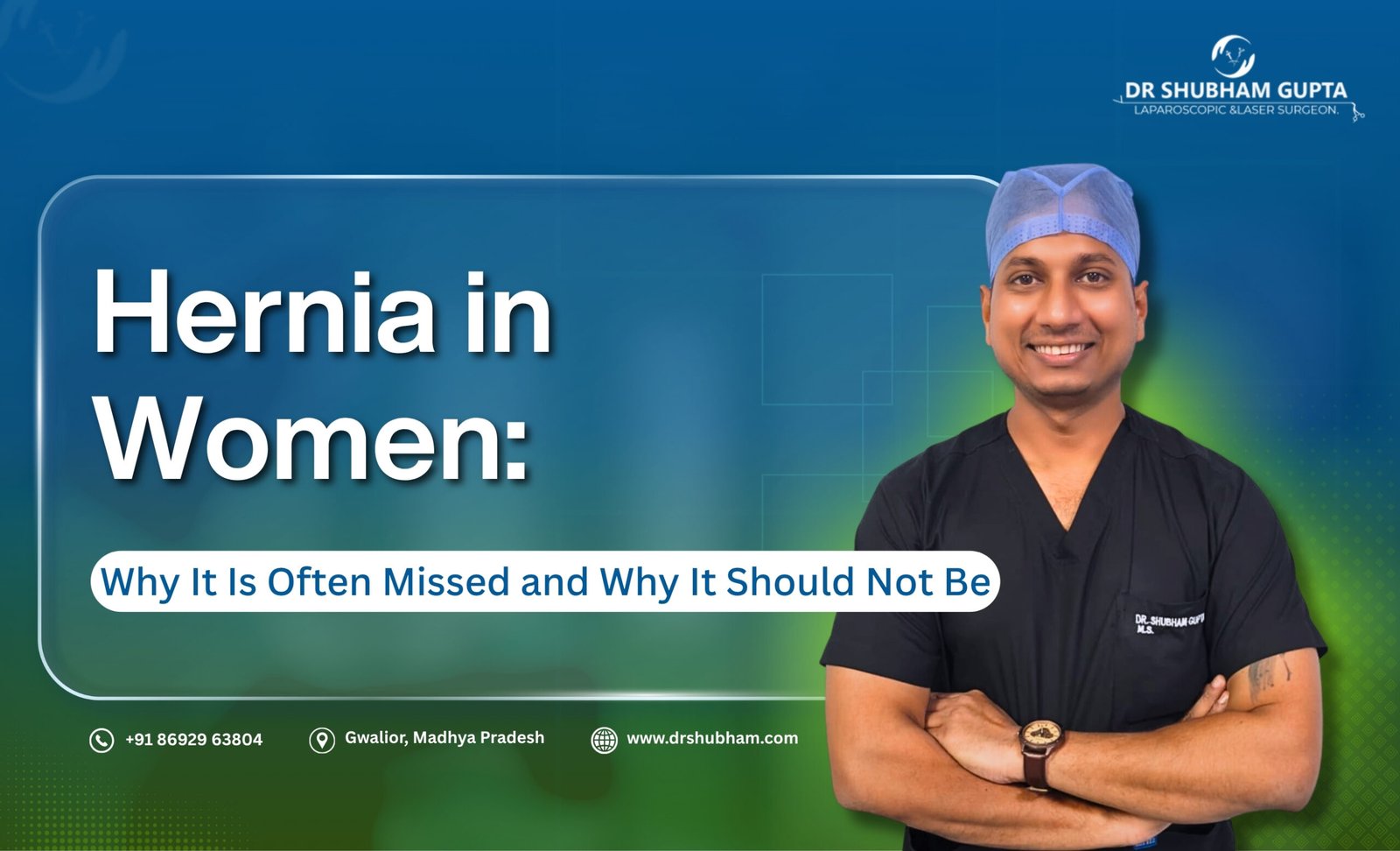 Hernia in Women: Why It Is Often Missed and Why It Should Not Be